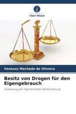 Besitz von Drogen für den Eigengebrauch