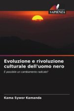 Evoluzione e rivoluzione culturale dell'uomo nero