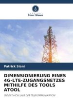 DIMENSIONIERUNG EINES 4G-LTE-ZUGANGSNETZES MITHILFE DES TOOLS ATOOL