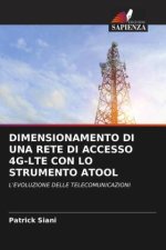 DIMENSIONAMENTO DI UNA RETE DI ACCESSO 4G-LTE CON LO STRUMENTO ATOOL