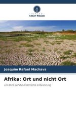 Afrika: Ort und nicht Ort