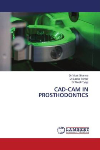 CAD-CAM IN PROSTHODONTICS