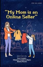 My Mom Is An Online Seller