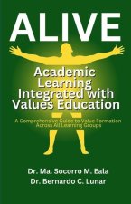 Alive: Academic Learning Integrated with Values Education