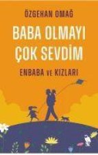 Baba Olmayi Cok Sevdim - Enbaba ve Kizlari