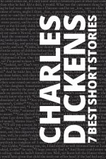 7 best short stories by Charles Dickens