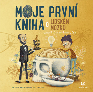 Moje prvnďż˝ kniha o lidskďż˝m mozku