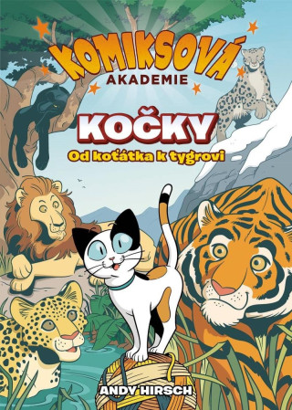 Komiksová akademie Kočky - Od koťátka k tygrovi