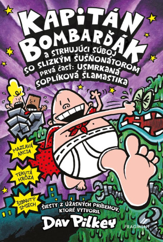 Kapitďż˝n Bombarďż˝ďż˝k a strhujďż˝ci sďż˝boj so Slizkďż˝m ďż˝uďż˝ďż˝onďż˝torom