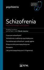 Schizofrenia Rozpoznanie i leczenie W gabinecie lekarza specjalisty. Psychiatria