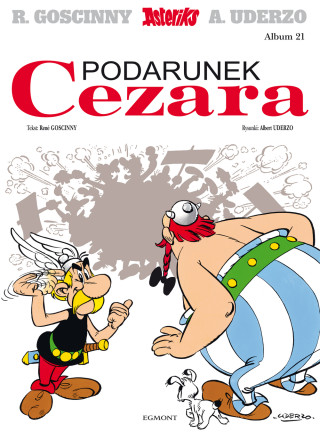 Podarunek Cezara. Asteriks. Tom 21 wyd. 2023