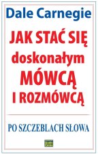 Jak stać się doskonałym mówcą i rozmówcą. Po szczeblach słowa wyd. 2023