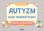 Autyzm blok terapeutyczny Percepcja wzrokowa część 3