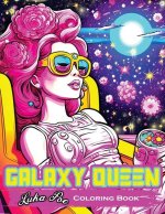Galaxy Queen Coloring Book: Embark on a Cosmic Adventure of Creativity and Imagination