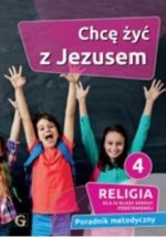 Religia Chcę żyć z Jezusem katechizm klasa 4 Szkoła podstawowa