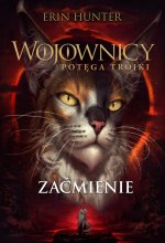 Zaćmienie. Wojownicy. Potęga Trójki. Tom 4 wyd. 2023