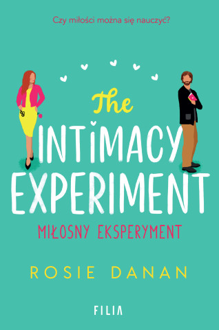 The Intimacy Experiment. Miłosny eksperyment. Hype