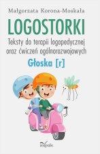 Logostorki Teksty do terapii logopedycznej oraz ćwiczeń ogólnorozwojowych Głoska r
