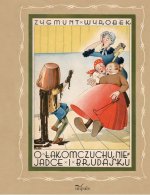 O łakomczuchu niejadce i brudasku