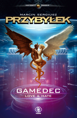 Gamedec. Love & Hate (Marcin Sergiusz Przybyłek)(Brožovaná)