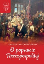 O poprawie Rzeczpospolitej. Lektura z opracowaniem