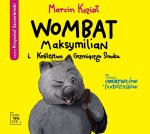 Wombat Maksymilian i Królestwo Grzmiącego Smoka
