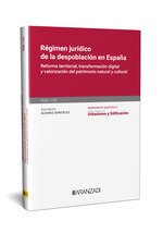 REGIMEN JURIDICO DE LA DESPOBLACION EN ESPAÑA [MONOGRAFIA NU