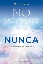 No morimos nunca