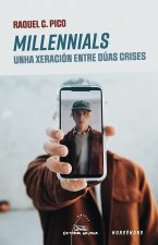 MILLENNIALS UNHA XERACION ENTRE DUAS CRISES