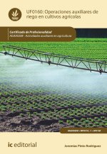 OPERACIONES AUXILIARES DE RIEGO EN CULTIVOS AGRICOLAS. AGAX0