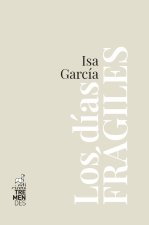Los días frágiles