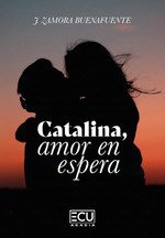 Catalina, amor en espera
