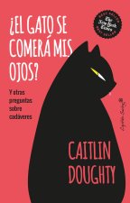 ¿EL GATO SE COMERA MIS OJOS?