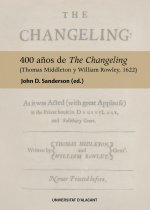 400 a?os de The Changeling (Thomas Middleton y William Rowley, 1622)