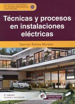 Técnicas y procesos en instalaciones eléctricas (2.? edición revisada y actualizada)
