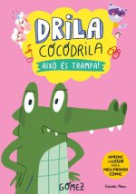 DRILA COCODRILA 3 AIXO ES TRAMPA