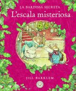 LA BARDISSA SECRETA. L`ESCALA MISTERIOSA