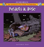 LES AVENTURES DEN FERMI I LA VALENTINA 6 PERDUTS AL BOSC