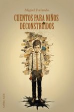CUENTOS PARA NIÑOS DECONSTRUIDOS