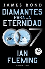 DIAMANTES PARA LA ETERNIDAD JAMES BOND 007 LIBRO 4