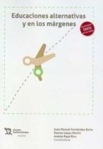 EDUCACIONES ALTERNATIVAS Y EN LOS MARGENES