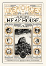 TRILOGIA IREMONGER 1: LOS SECRETOS DE HEAP HOUSE