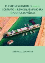 Cuestiones generales sobre el contrato de remolque maniobra