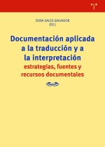 DOCUMENTACIÓN APLICADA A LA TRADUCCIÓN Y A LA INTERPRETACIÓN