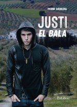 JUSTI EL BALA