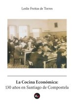 LA COCINA ECONOMICA 130 AÑOS EN SANTIAGO DE COMPOSTELA