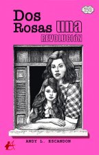 Dos rosas, una revolucion