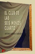 El club de las seis menos cuarto
