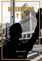 MI EGOISMO Y YO
