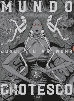 JUNJI ITO ARTWORK MUNDO GROTESCO TERCERA EDICION